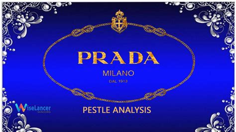 pestel analysis of prada|PESTLE Analysis of Prada to Identify Its Business Tactics.